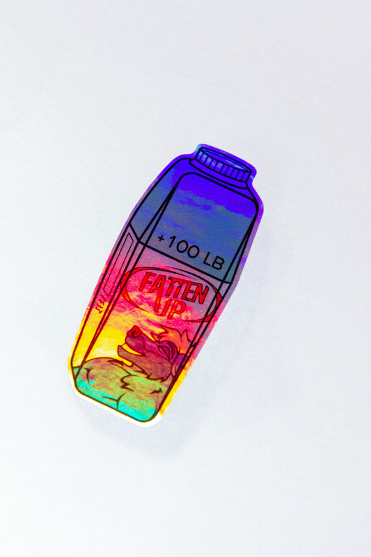 Fatten Up: 100lbs Holographic Sticker